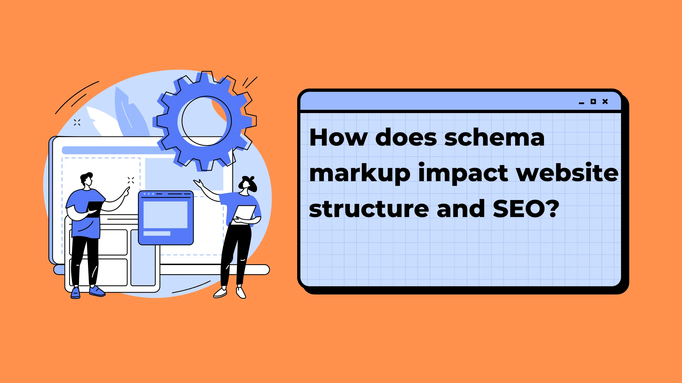 How Does Schema Markup Impact Website Structure and SEO?