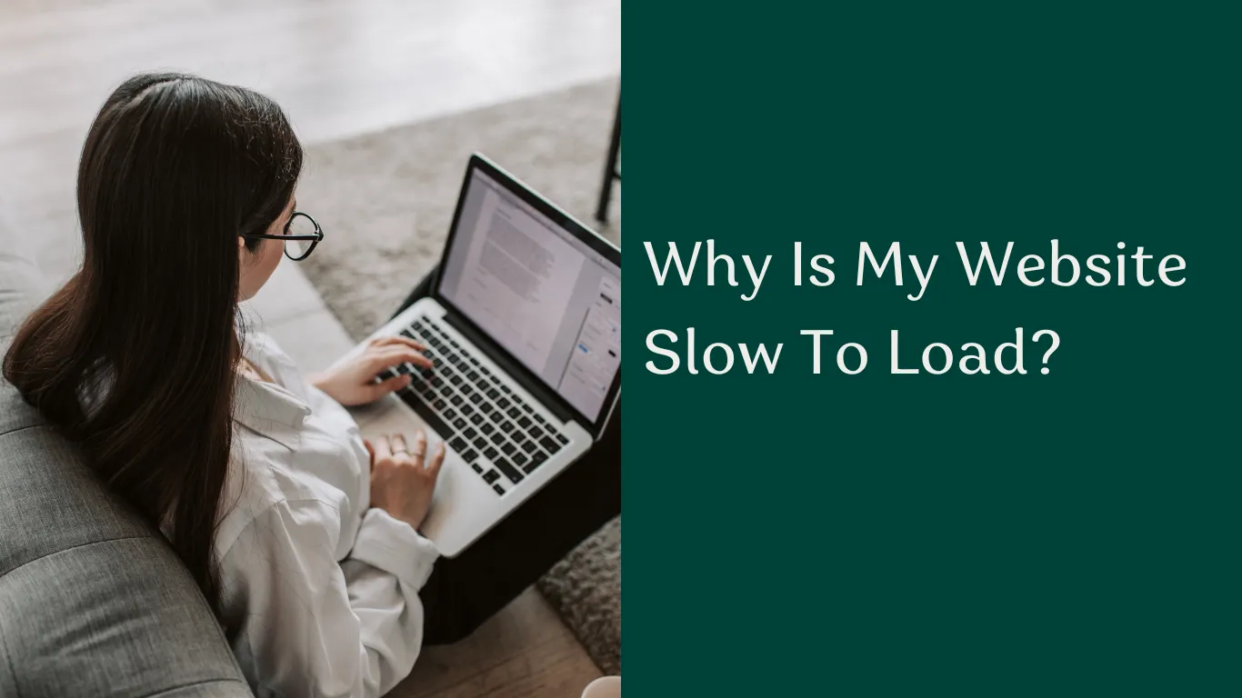 Why Is My Website Slow To Load?
