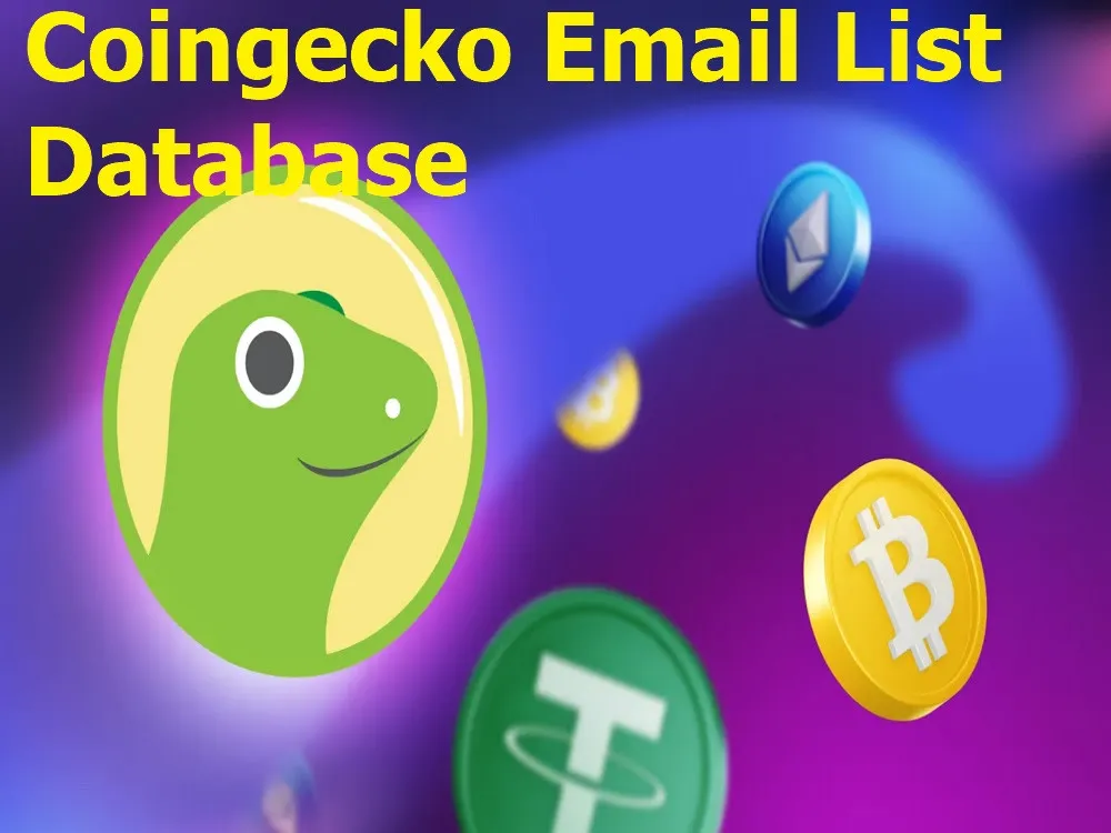 Give You 897,000 Verified And Fresh CoinGecko Email Leads Database