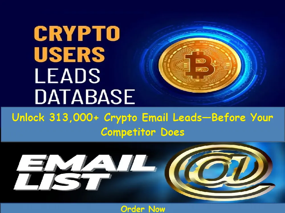 Give You 313,000+ Global Crypto Email Leads Database