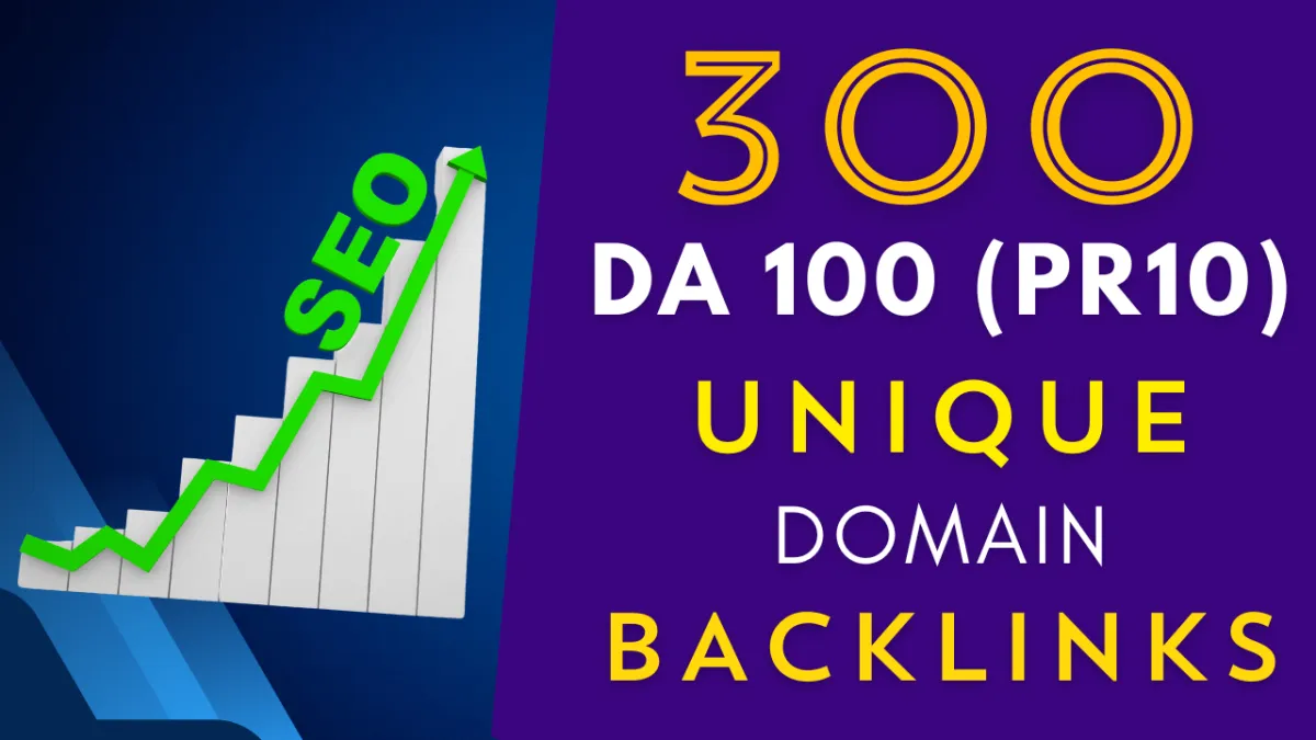 Do 300 unique pr10 backlinks on da100 sites