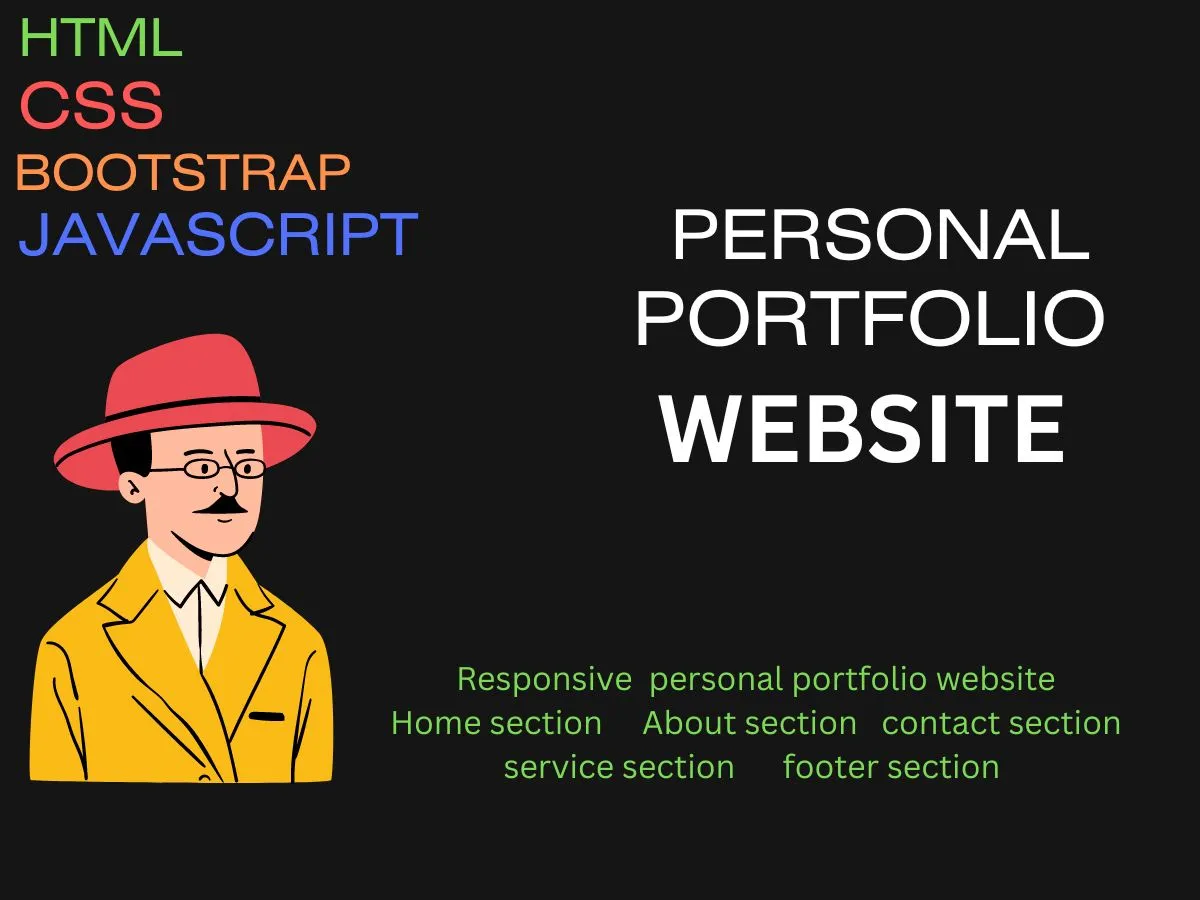 make responsive personal portfolio website by HTML , CSS, Bootstrap and Javascript.