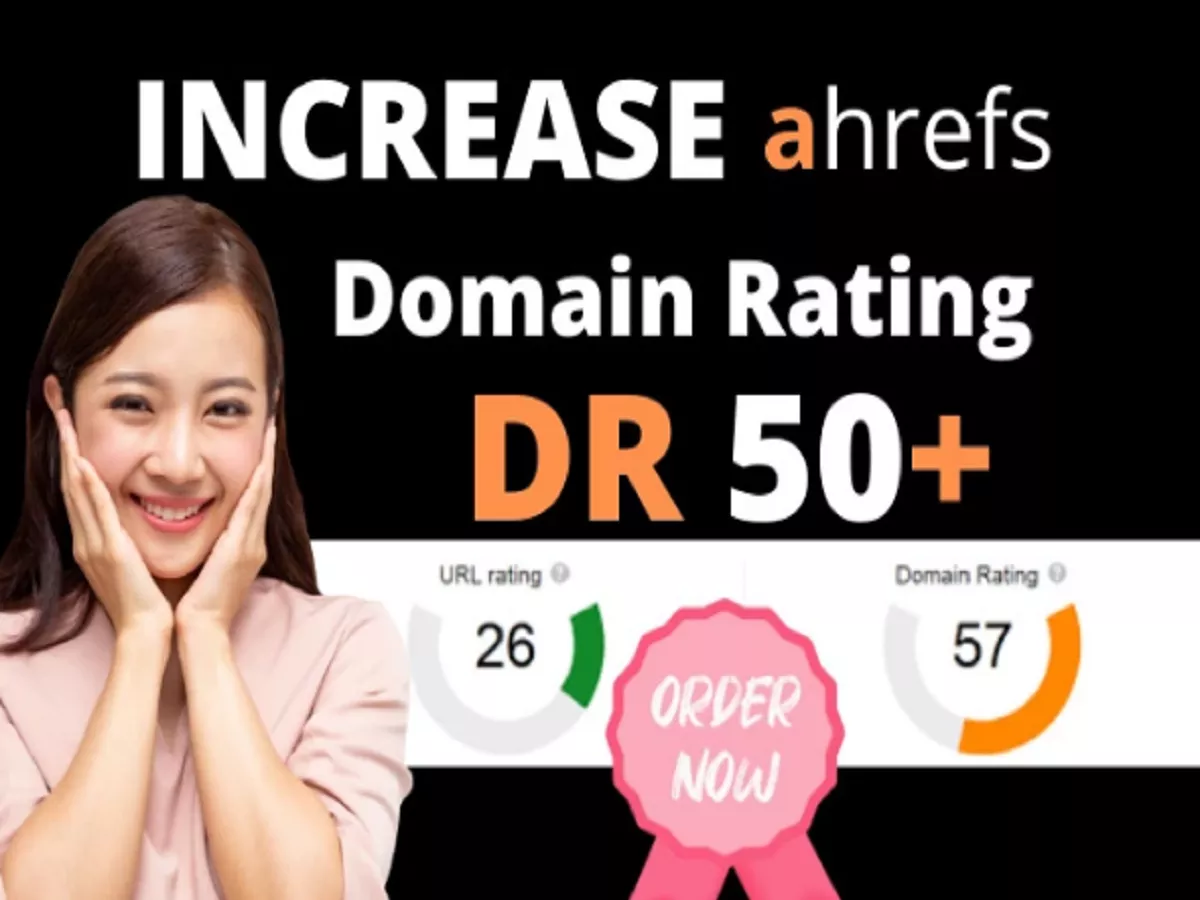 I will increase ahrefs domain rating DR 50 plus