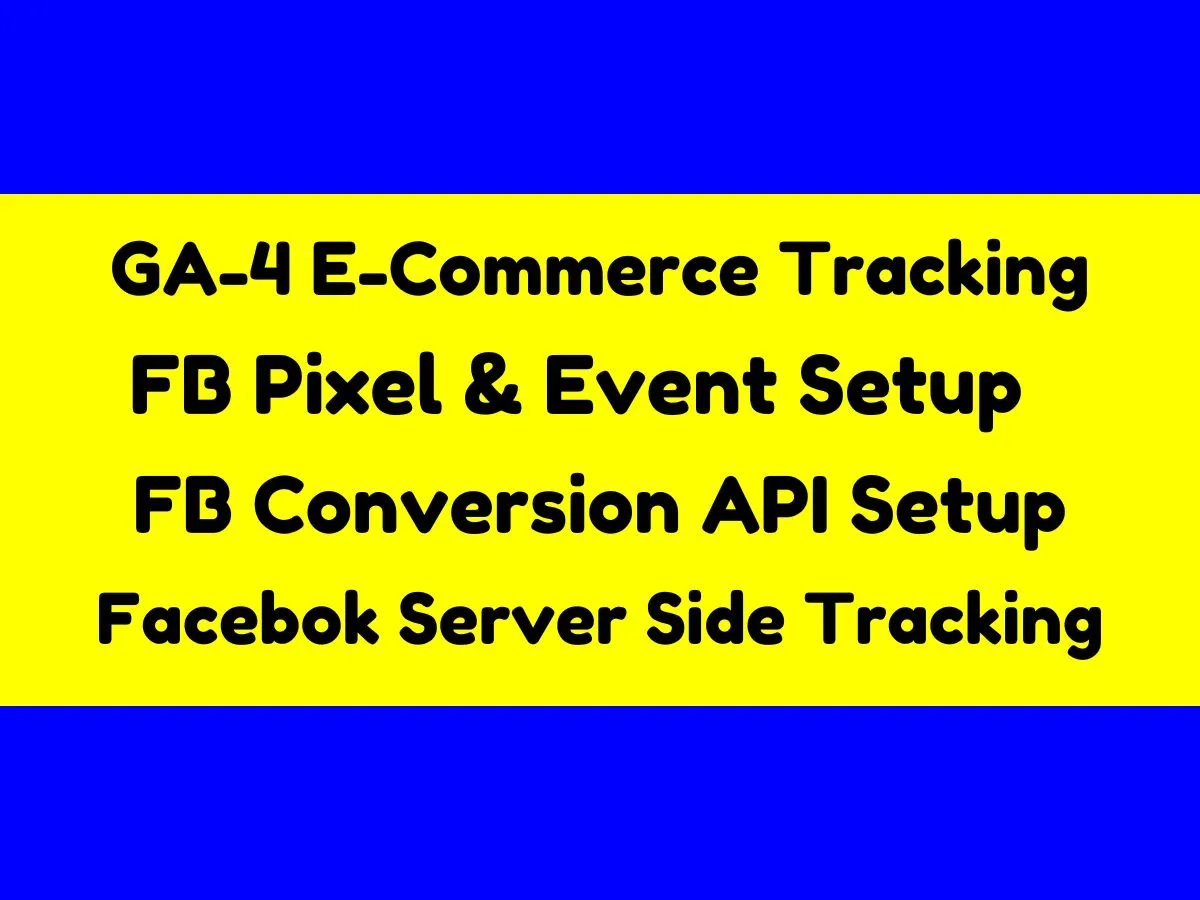meta facebook pixel setup conversion API, ga4 server side tracking, FB CAPI ,  GTM