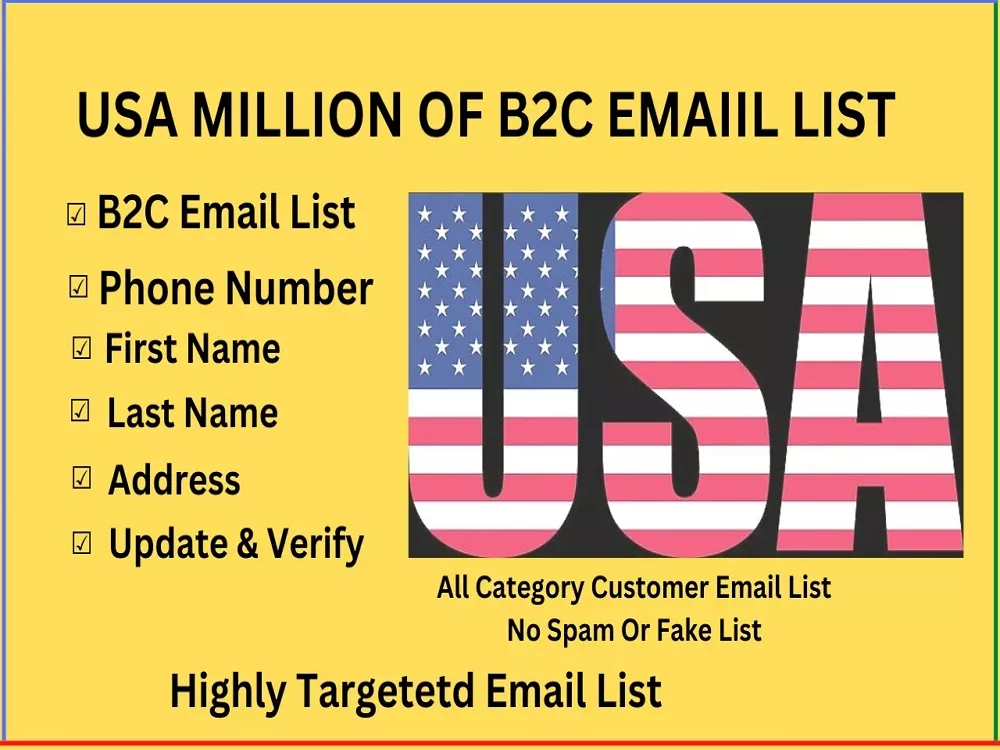 Give You 100 Million Verified USA Consumers (B2C) Email Leads Database In 2 Hours 