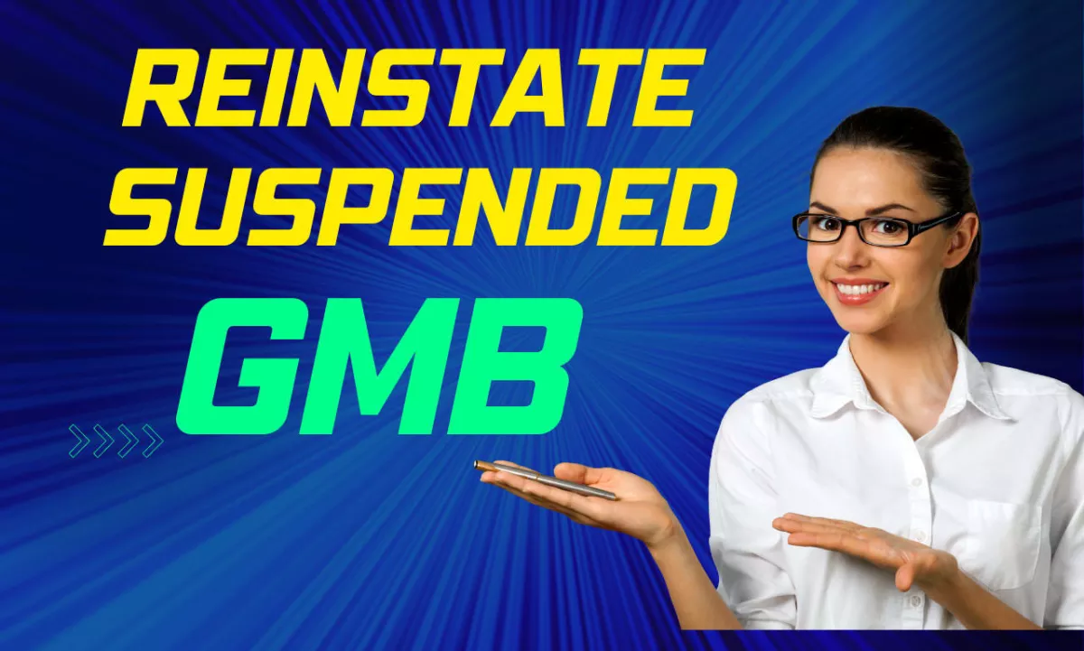 I will reinstate gmb fix disabled suspended google my business