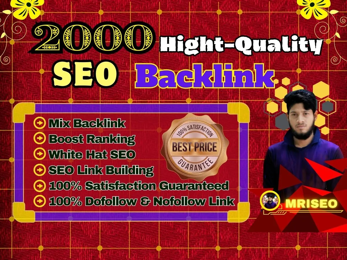 Build 2000 High Quality Mixed Backlinks for your Website SEO Growth