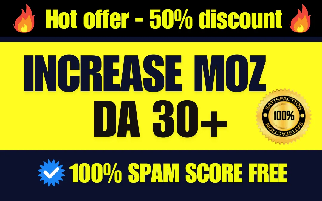 Increase Domain Authority MOZ DA 30+ PA 30+ Guaranteed result