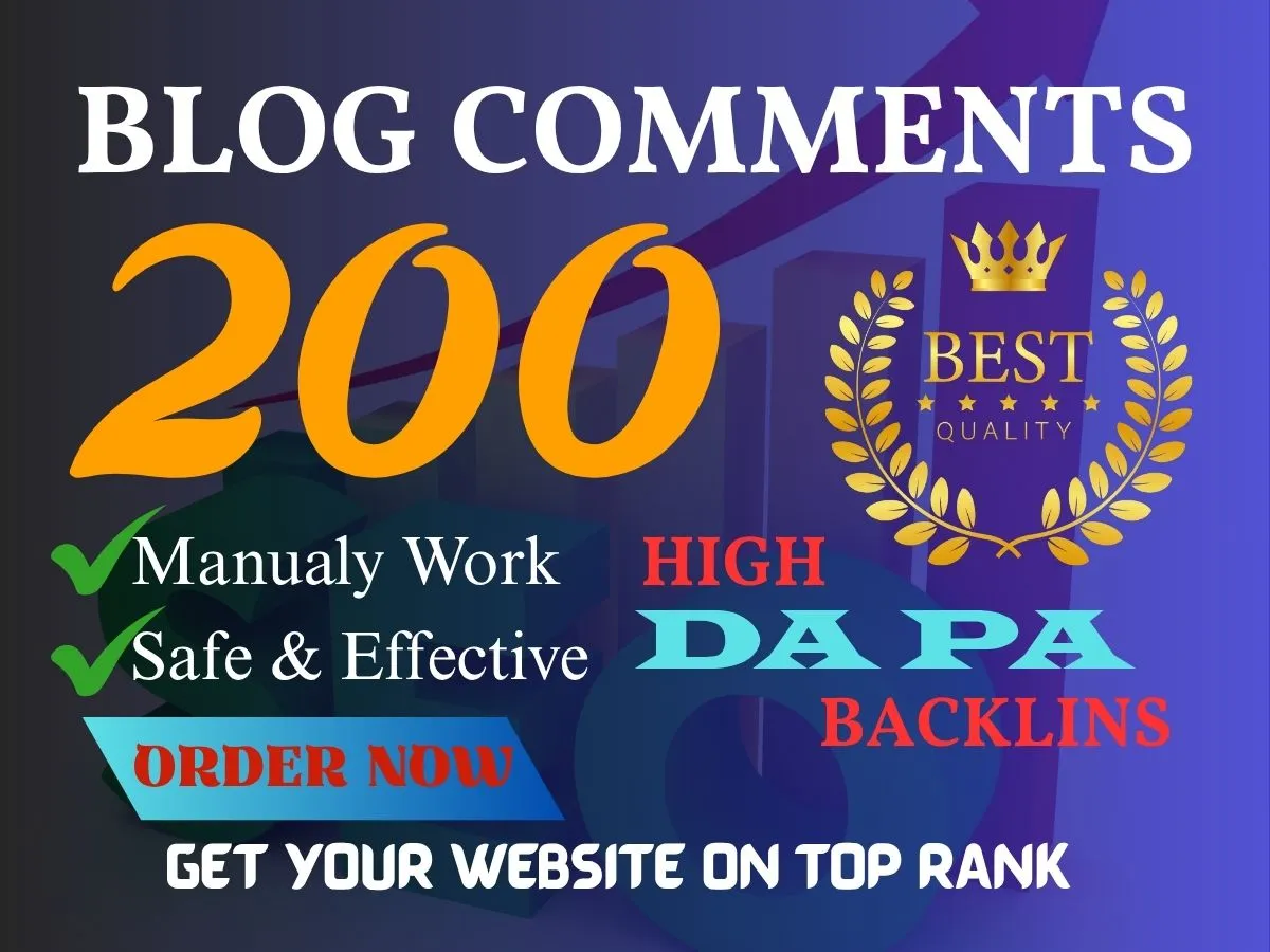 Do 200 High Quality Do Follow Manual Blog Comments Backlinks