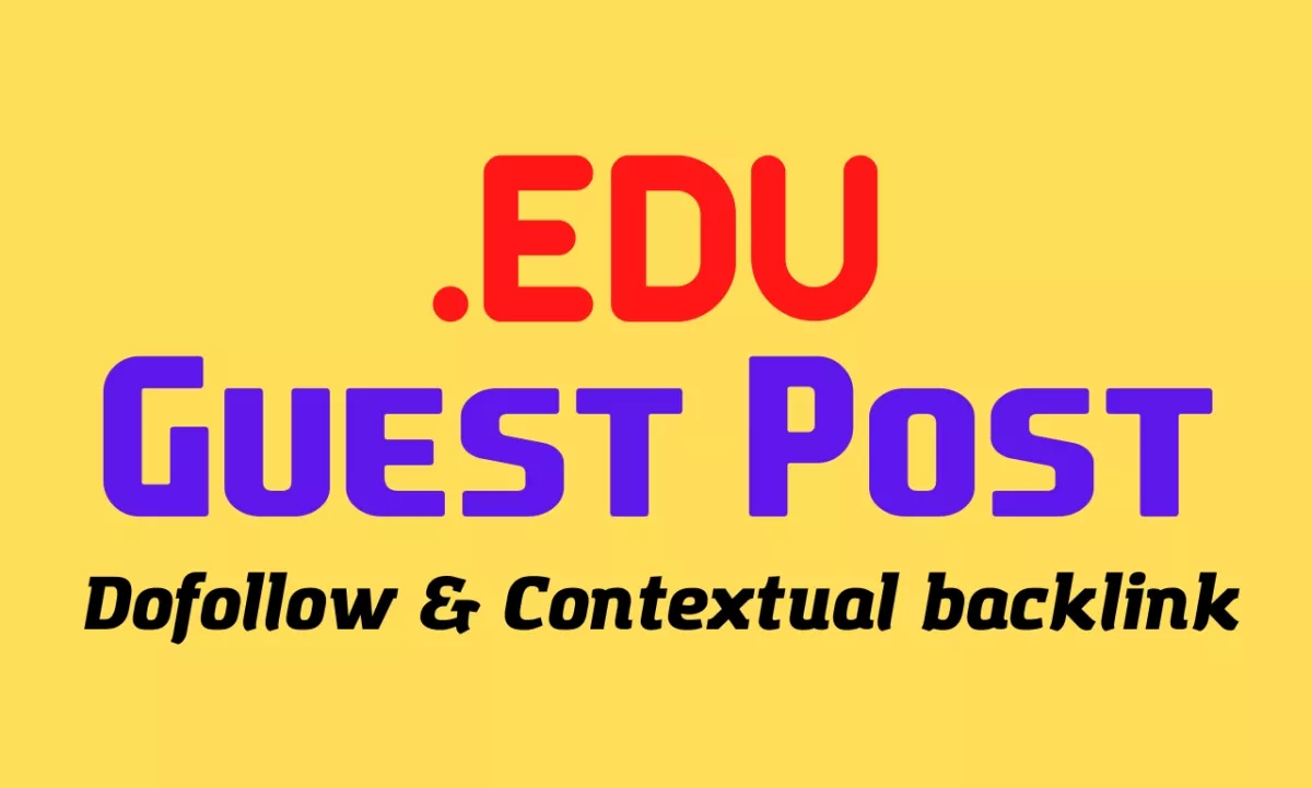 High-Authority Edu Guest Posts for Boosting SEO and Dofollow Backlinks