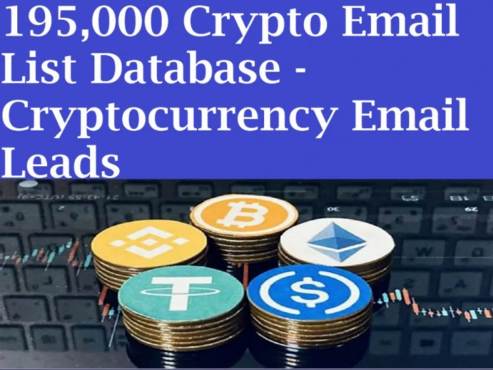 Give You 195,000 Crypto Email List Database - Cryptocurrency Email Leads