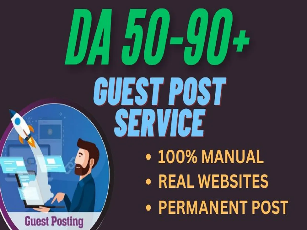 Guest Post on High DA50-90+ Do-follow SEO Backlinks