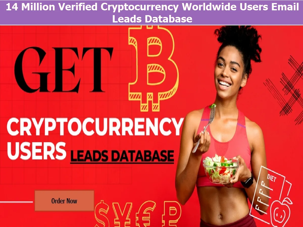 Give You 14 Million Verified Cryptocurrency Worldwide Users Email Leads Database