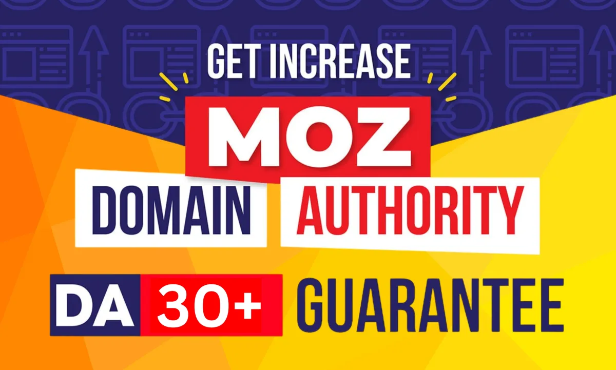 Increase Domain Authority Moz DA 30+ PA 30+ Within 15 days