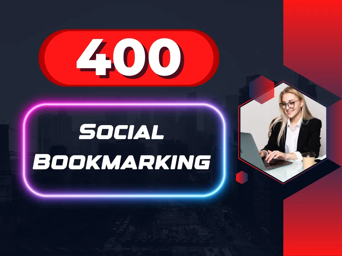 400 Social Bookmarking Backlinks To Boost Your SEO with Expert Services