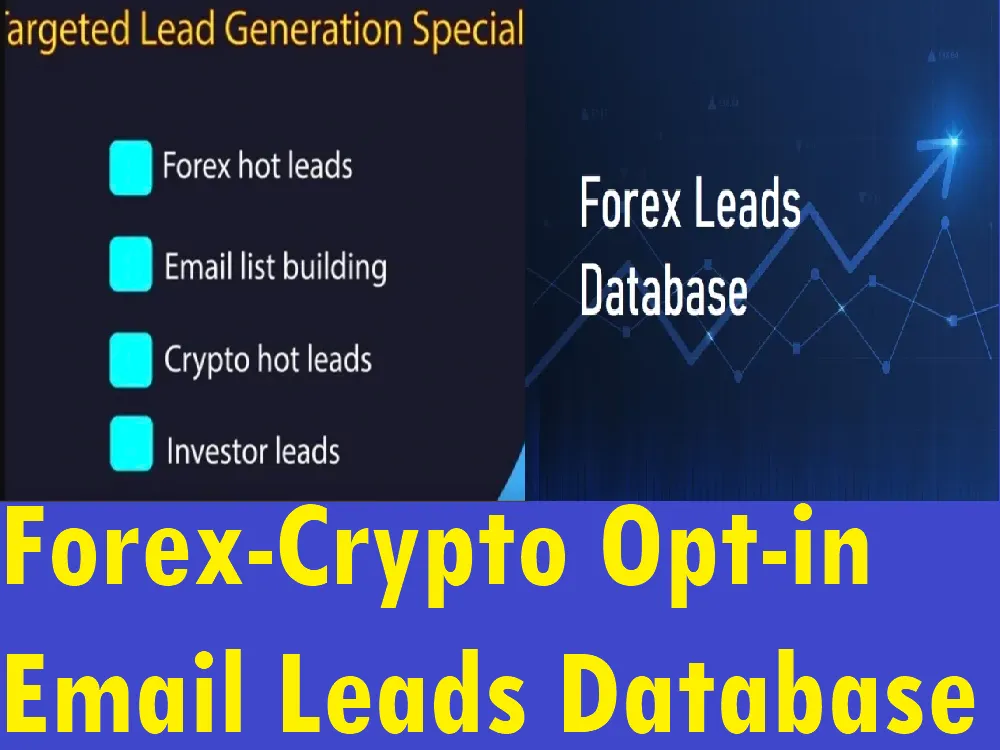 Give You 40,000 Countries FX-Crypto Opt-in Email List Database