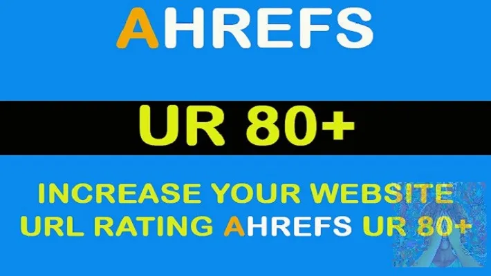 Increase URL Rating Ahrefs UR 0 to 80 plus