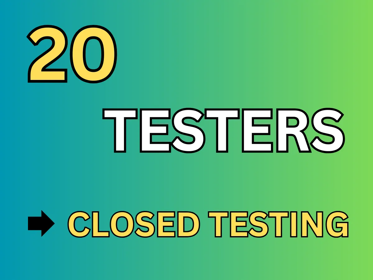 provide 20 testers for google play closed testing 14 days