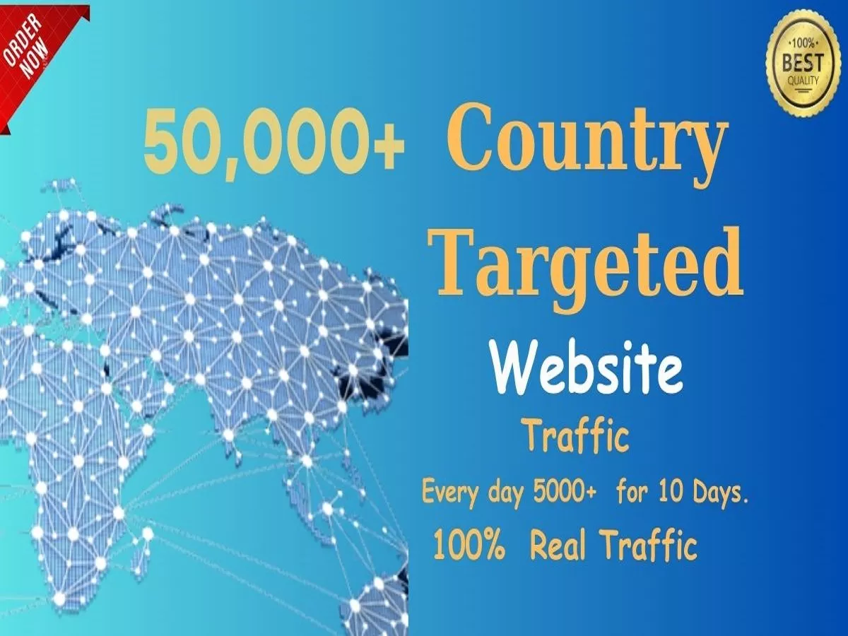 Drive 50,000+ High-Quality Country Targeted Web Traffic to Your Website