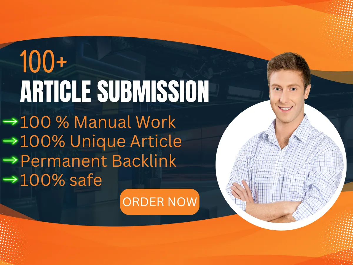 I Will Submit Your Articles to Top 100+ Sites for Quality Backlinks