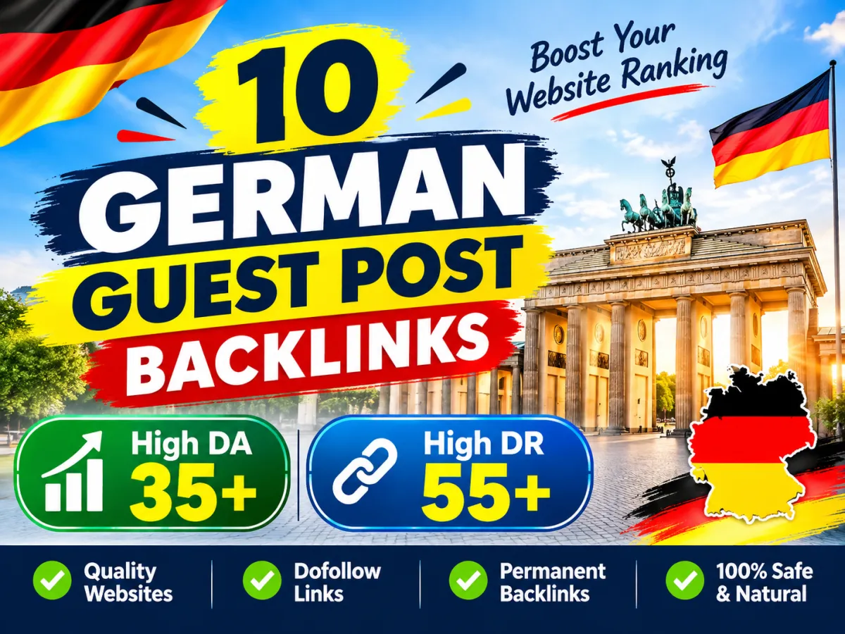do create 10 German Guest Post backlinks With High DA 35+ and DR 55+
