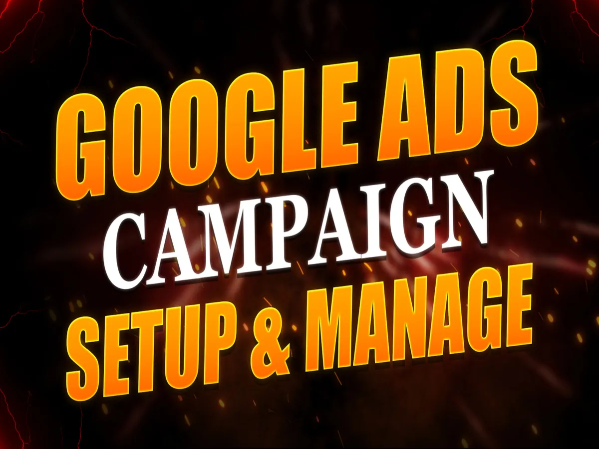 setup and manage Google Ads Campaign  AdWords  PPC or Search Ads Campaign for your business