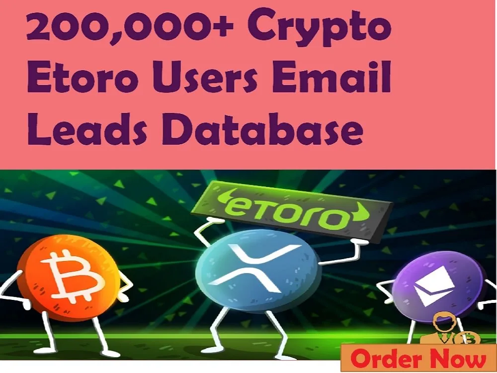 Give You 200,000 Crypto Etoro Users Email Leads Database