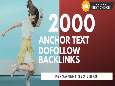 Provide 2000 Anchor Text SEO Dofollow Backlinks II Link Building II Off-Page SEO