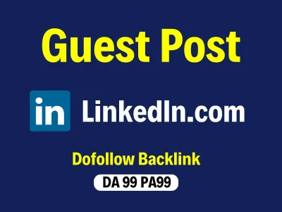 write and publish guest post on Linkedin.com DA99- with Dofollow Juicy Backlink and Indexed