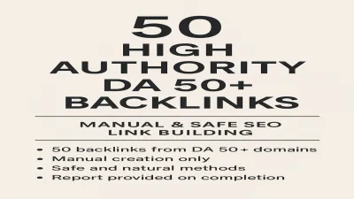 50 High Authority DA 50+ Backlinks Manual & Safe SEO