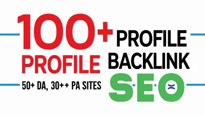 Manually Created 100+ High DA PA Profile Backlinks Fast Indexing & Boost Ranking 