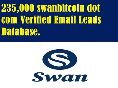 GIVE You 235,000 Swanbitcoin Verified Email Leads Database