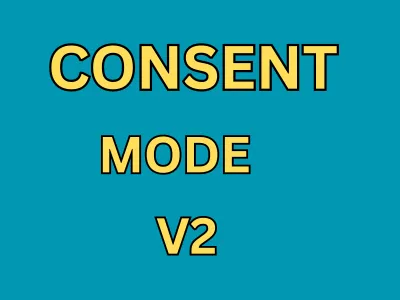 setup google cookie consent mode v2, cookie consent banner, cookiebot, cookies