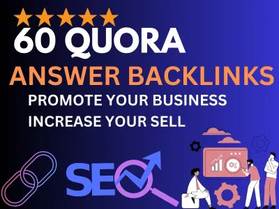 Post 60 Niche-Relevant Quora Answers with Backlinks to Boost Your SEO & Traffic
