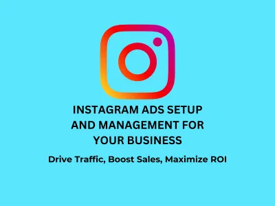 Instagram Ads Setup and Management for Your Business