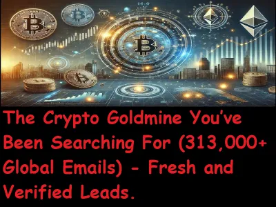 Give You 313,000+ Global Crypto Email Leads Database