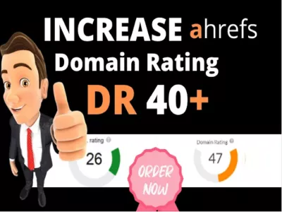 I WILL increase Ahref domain rating DR 40+ with in 15 days