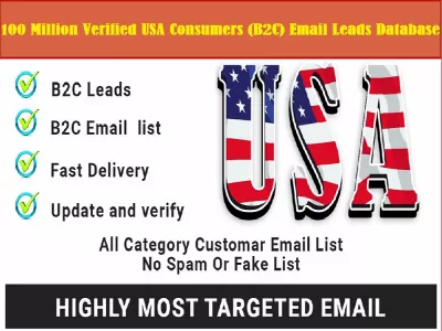 Give You 100 Million Verified USA Consumers (B2C) Email Leads Database In 2 Hours 