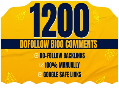 1200 High Quality Dofollow Blog Comments Backlinks