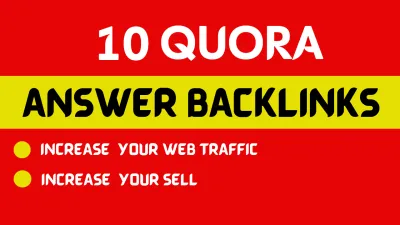 GET 10 Powerful Quora Answer With SEO Clickable Backlinks