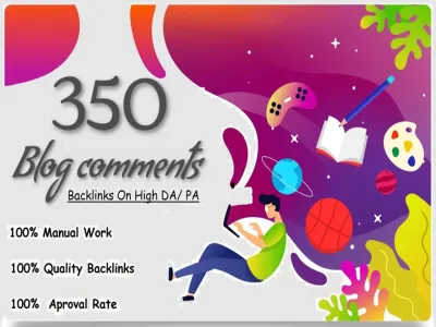 Manually 350 Blog comments Backlinks on HIGH DA, PA