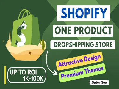 Create Shopify One Product Dropshipping Store For Bussiness