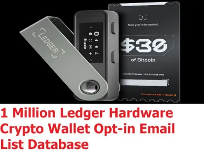 Give You 1 Million Ledger Hardware Crypto Wallet Opt-in Email List Database