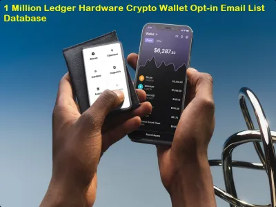 Give You 1 Million Ledger Hardware Crypto Wallet Opt-in Email List Database
