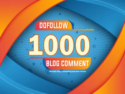 do 1000 unique high quality dofollow blog comment backlinks