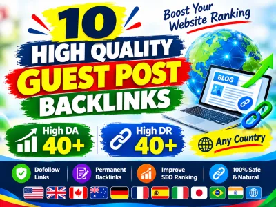 10 High Quality Guest Post Backlinks DA 40+ DR 40+ Any Country