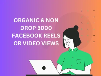 Organic and Non-Drop 5000 Facebook Reels or Video Views