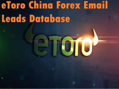 Give You 50,000 eToro China Forex Users Leads Database