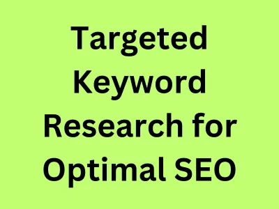 Targeted Keyword Research for Optimal SEO