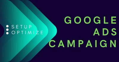 setup and optimize your google ads PPC campaigns